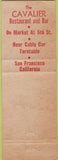 Matchbook Cover - The Cavalier Restaurant San Francisco CA
