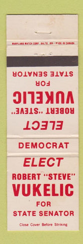 Matchbook Cover - Robert Steve Vukelic State Senator Election OH Ohio WEAR