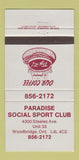 Matchbook Cover - Paradise Social sports Club Woodbridge ON 30 Strike