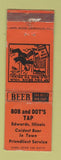 Matchbook Cover - Bob and Dot's Tap bar Edwards IL WEAR