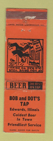 Matchbook Cover - Bob and Dot's Tap bar Edwards IL WEAR