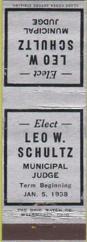 Matchbook Cover - Elect Leo Schultz Municipal Judge 1938