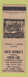 Matchbook Cover - Mate George's Chow Line Restaurant San Diego CA