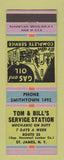 Matchbook Cover - Tom & Bill's Service oil gas St James NY