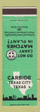 Matchbook Cover - Carbide Texas City TX Plant