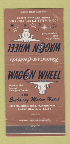 Matchbook Cover - Wagon Wheel Embassy Motor Hotel Franklin Park IL 30 Strike