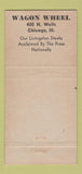 Matchbook Cover - Wagon Wheel Embassy Motor Hotel Franklin Park IL 30 Strike