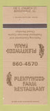 Matchbook Cover - Plentywood Farm Restaurant Bensenville IL 30 Strike