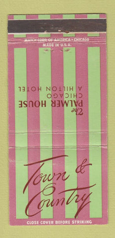 Matchbook Cover - Town and Country Palmer House Hotel Chicago IL WEAR 30 Strike
