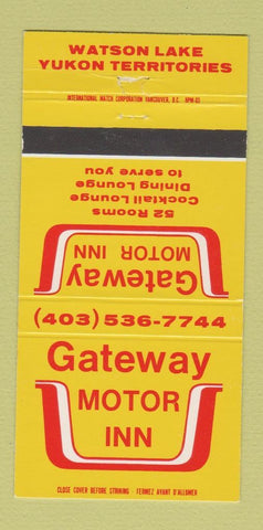 Matchbook Cover - Gateway Motor Inn Watson Lake YT 30 Strike