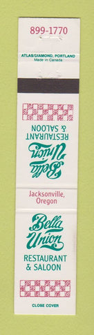Matchbook Cover - Bella Union Restaurant Saloon Jacksonville OR 12 Strike