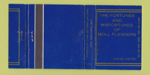 Matchbook Cover Fortunes and Misfortunes of Moll Flanders Daniel Defoe 30 Strike