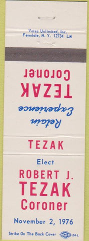 Matchbook Cover - Elect Robert Tezak Coroner 1976