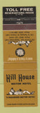 Matchbook Cover - Hill House Motor Hotel Fresno Bakersfield CA