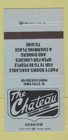 Matchbook Cover - The Chateau Restaurant Iowa Falls IA 30 Strike