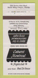 Matchbook Cover - Cabaret Montreal Nightclub North Miami Beach FL WEAR 30 Strike