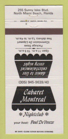 Matchbook Cover - Cabaret Montreal Nightclub North Miami Beach FL WEAR 30 Strike