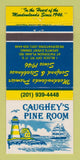 Matchbook Cover - Caughey's Pine Room East Rutherford NJ 30 Strike