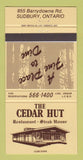 Matchbook Cover - The Cedar Hut Sudbury ON restaurant 30 Strike
