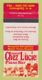 Matchbook Cover - Chez Lucie Piano Bar Caraquet NB WEAR 30 Strike