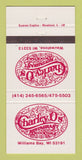 Matchbook Cover - Charley O's Restaurant Williams Bay Wauwatosa WI 30 Strike