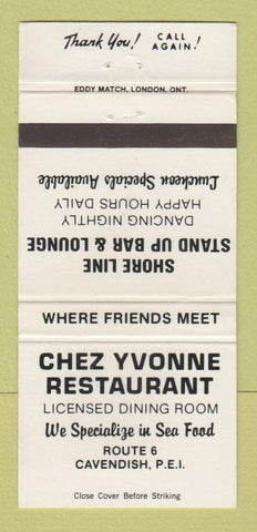 Matchbook Cover - Chez Yvonne Restaurant Cavendish PEI PE 30 Strike