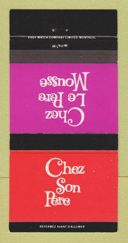Matchbook Cover - Chez Son Pere Montreal QC 30 Strike
