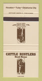 Matchbook Cover - Cattle Rustlers Steak House Houston TX Tulsa OK 30 Strike