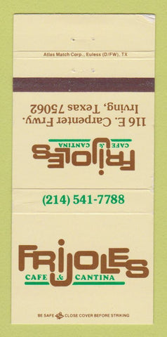 Matchbook Cover - Frijoles Cafe Cantina Irving TX 30 Strike