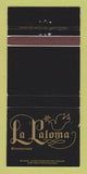 Matchbook Cover - La Paloma Restaurant North Miami FL WORN 30 Strike