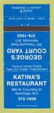 Matchbook Cover - Katina's Restaurant George's Court Yard Kamploops BC 30 Strike