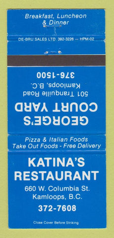 Matchbook Cover - Katina's Restaurant George's Court Yard Kamploops BC 30 Strike