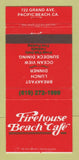 Matchbook Cover - Firehouse Beach Cave Pacific Beach CA 30 Strike