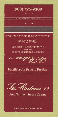 Matchbook Cover - La Catena 22 Italian Restaurant Bridgewater NJ 30 Strike