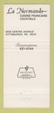 Matchbook Cover - La Normande French Restaurant Pittsburgh PA 30 Strike