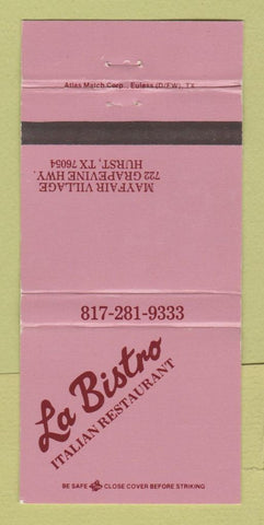 Matchbook Cover - La Bistro Italian Restaurant Hurst TX 30 Strike