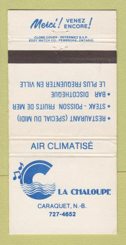 Matchbook Cover - La Chaloupe Restaurant Caraquet NB 30 Strike