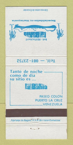 Matchbook Cover - La Bahia Restaurant Puerto La Cruz Venezuela 30 Strike