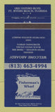 Matchbook Cover - Fisherman's Wharf Restaurant Fort Myers Beach FL 30 Strike