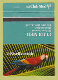 Matchbook Cover - Club Med Montreal QC parrot 40 Strike