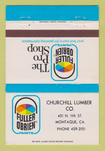 Matchbook Cover - Fuller O'Brien Paints Montague CA Churchill Lumber 40 Strike