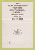 Matchbook Cover - Century 21 Real Estate Joliet IL 40 Strike