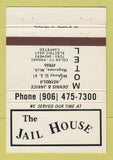 Matchbook Cover - The Jail House Motel Negaunee MI 40 Strike