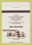 Matchbook Cover - The Cupola Mount Snow VT 40 Strike