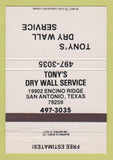 Matchbook Cover - Tony's Dry Wall Service San Antonio TX 40 Strike