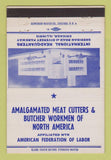 Matchbook Cover - Amalgamated Meat Cutters Butcher Union Chicago IL 40 Strike