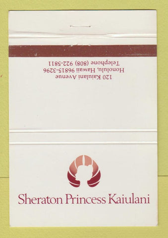 Matchbook Cover - Sheraton Princess Kaiulani Honolulu Hawaii 40 Strike