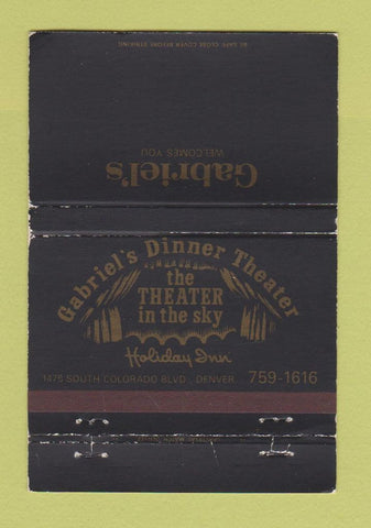 Matchbook Cover - Gabriel's Dinner Theater Holiday Inn Denver Colorado 40 Strike