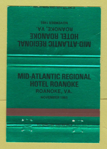 Matchbook Cover - Mid Atlantic Regional Hotel Roanoke VA 1985 40 Strike