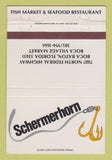 Matchbook Cover - Schermerhorn Restaurant Boca Raton FL 40 Strike